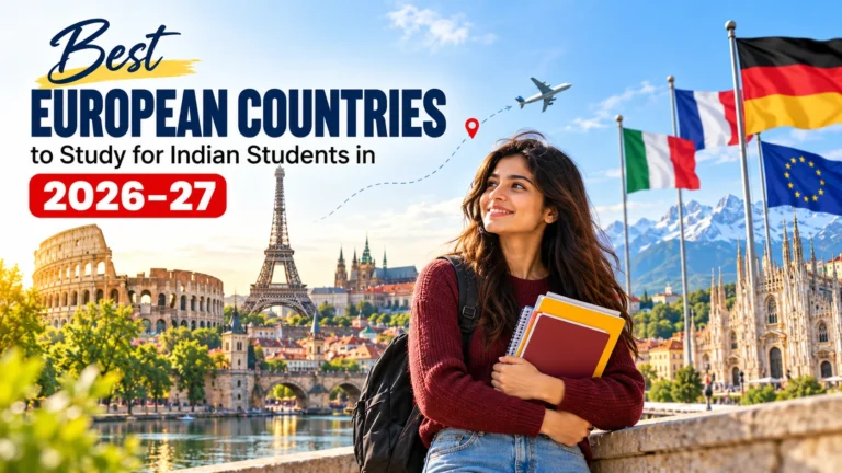 Best European Countries to Study for Indian Students in 2026–27